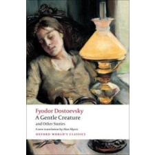  Gentle Creature and Other Stories – Dostoevsky Fyodor idegen nyelvű könyv