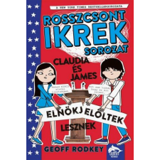 Geoff Rodkey - Claudia és James elnökjelöltek lesznek gyermek- és ifjúsági könyv