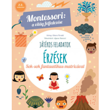 Geopen Érzések - Montessori: A világ felfedezése - Sok-sok fantasztikus matricával gyermek- és ifjúsági könyv