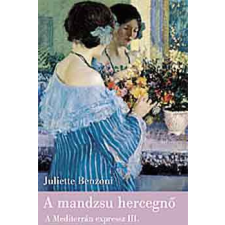 Geopen Kiadó A mandzsu hercegnő - A Mediterrán expressz III. antikvárium - használt könyv