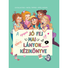 Geopen Kiadó A szuper jó fej mai lányok kreatív kézikönyve (9789635160198) gyermek- és ifjúsági könyv