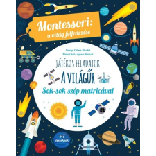 Geopen Kiadó A világűr - Montessori: A világ felfedezése - Sok-sok szép matricával gyermek- és ifjúsági könyv