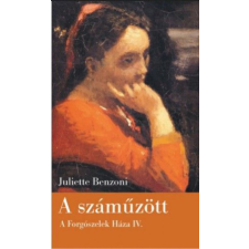 Geopen Kiadó Juliette Benzoni - A száműzött - A Forgószelek Háza IV. regény