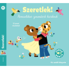 Geopen Kiadó Szeretlek! - Romantikus zeneművek kicsiknek gyermek- és ifjúsági könyv