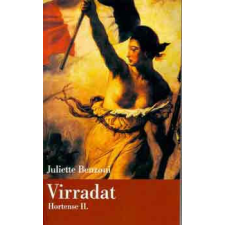 Geopen Kiadó Virradat - Hortense II. - Juliette Benzoni antikvárium - használt könyv