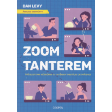 Geopen Kiadó Zoom-tanterem - Módszertani kézikönyv a hatékony digitális oktatáshoz tankönyv