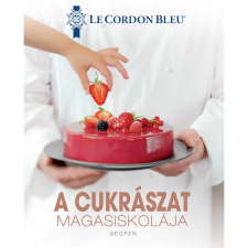 Geopen könyvkiadó Kft A cukrászat magasiskolája (BK24-178123) gasztronómia
