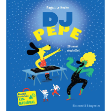 Geopen könyvkiadó Kft DJ Pepe - Kis zenélő könyveim gyermek- és ifjúsági könyv