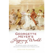  Georgette Heyer's Regency World – Jennifer Kloester idegen nyelvű könyv