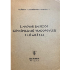 Gépipari Tudományos Egyesület I. Magyar emissziós színképelemző vándorgyűlés előadásai - antikvárium - használt könyv