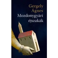 Gergely Ágnes Mozdonygyári éjszakák irodalom