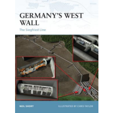  Germany's West Wall – Neil Short idegen nyelvű könyv