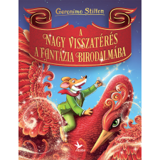 Geronimo Stilton - A nagy visszatérés a Fantázia Birodalmába egyéb könyv