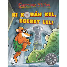 Geronimo Stilton - Ki korán kel, egeret lel! egyéb könyv
