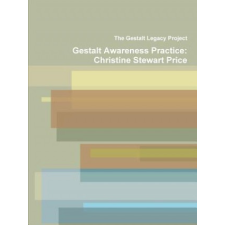  Gestalt Awareness Practice – THE LEGACY PROJECT idegen nyelvű könyv