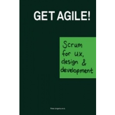  Get Agile! – Pieter Jongerius,Anton Vanhoucke idegen nyelvű könyv