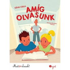 Gévai Csilla - Amíg olvasunk - 1. szint gyermek- és ifjúsági könyv