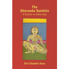  Gheranda Samhita - A Treatise on Hatha Yoga – Sris Chandra Vasu idegen nyelvű könyv