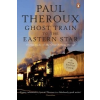  Ghost Train to the Eastern Star – Paul Theroux