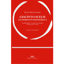  Giacinto Scelsi, les horizons immémoriaux – Castanet idegen nyelvű könyv