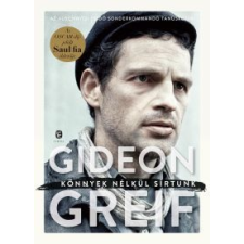 Gideon Greif Könnyek nélkül sírtunk ajándékkönyv