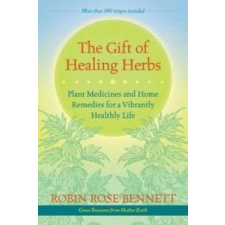  Gift Of Healing Herbs – Robin Rose Bennett idegen nyelvű könyv