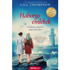 Gill Thompson - Háborgó emlékek - A Robinson nővérek megrendítő élete regény