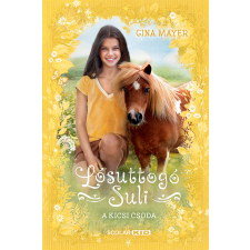 Gina Mayer - A kicsi csoda - Lósuttogó Suli 4. egyéb könyv