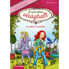 Gina Mayer Az eltűnt macskák ( A varázslatos virágbolt 1. ) gyermek- és ifjúsági könyv