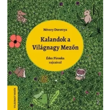 Gingko Kiadó Kalandok a Világnagy Mezőn gyermek- és ifjúsági könyv