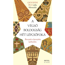 Giovanni Pico della Mirandola - A végső boldogság hét lépcsőfoka egyéb könyv