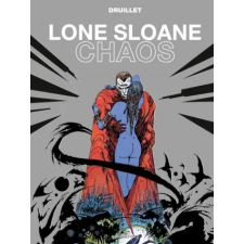 GLENAT Lone Sloane - Chaos NE | Philippe Druillet idegen nyelvű könyv