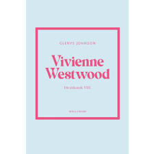 Glenys Johnson - Vivienne Westwood - Divatikonok VIII. egyéb könyv