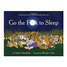 Go the Fuck to Sleep – Adam Mansbach idegen nyelvű könyv