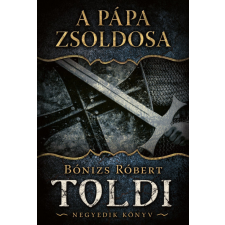 Gold Book A pápa zsoldosa - Toldi - Negyedik könyv regény