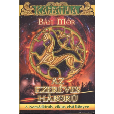 Gold Book Kiadó Az ezeréves háború /A Nomádkirály-ciklus 1. irodalom