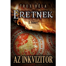 Gold Book Kiadó Az inkvizítor /Eretnek 1. történelem