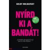 Goldy Moldavsky : Nyírd ki a bandát!