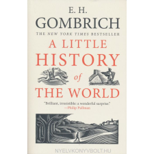 GOMBRICH:LITTLE HISTORY OF THE WORL történelem