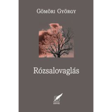 Gömöri György Rózsalovaglás (BK24-127092) irodalom
