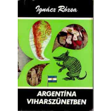 Gondolat Kiadó Argentína viharszünetben antikvárium - használt könyv