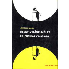 Gondolat Kiadó Relativitáselmélet és fizikai valóság - Jánossy Lajos antikvárium - használt könyv
