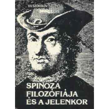 Gondolat Kiadó Spinoza filozófiája és a jelenkor - V.V. Szokolov antikvárium - használt könyv
