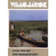 GONDOLAT KÖNYVKIADÓ Hívd Mamadoktort! (Világjárók 168.) antikvárium - használt könyv
