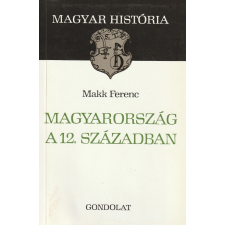 Gondolat Magyarország a 12. században antikvárium - használt könyv