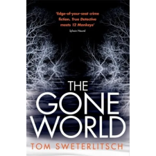  Gone World – Tom Sweterlitsch idegen nyelvű könyv