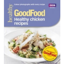  Good Food: Healthy chicken recipes – Good Food Guides idegen nyelvű könyv