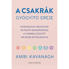 Good Life Books A ​csakrák gyógyító ereje ezotéria