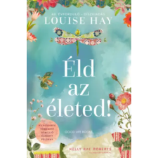Good Life Books Éld az életed! - Díszkiadás | Louise L. Hay egyéb könyv