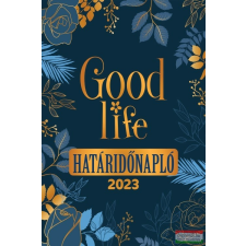 Good Life Books Good Life Határidőnapló 2023 határidőnapló